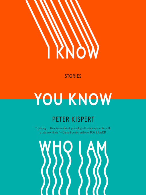 Title details for I Know You Know Who I Am by Peter Kispert - Wait list